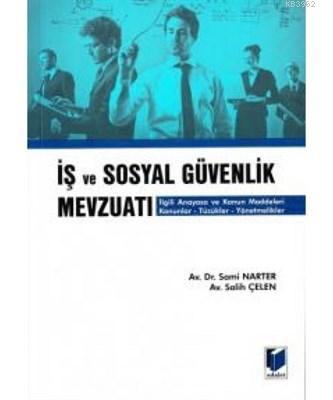 İş ve Sosyal Güvenlik Mevzuatı İlgili Anayasa ve Kanun Maddeleri Kanun