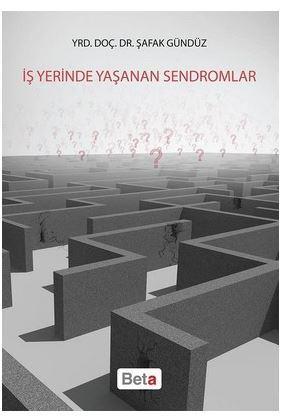 İş Yerinde Yaşanan Sendromlar - Şafak Gündüz | Yeni ve İkinci El Ucuz 