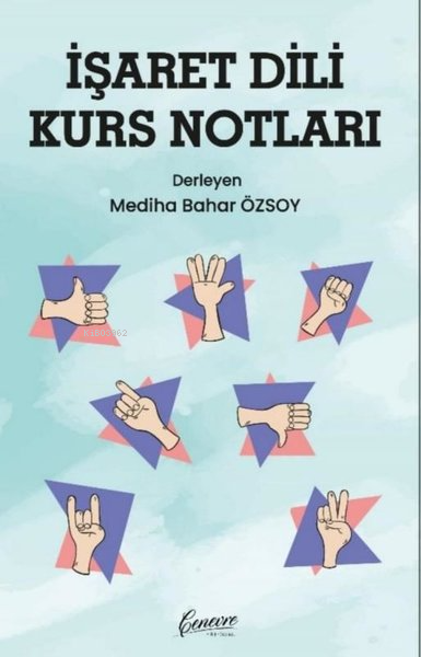 İşaret Dili Kurs Notları - Mediha Bahar Özsoy | Yeni ve İkinci El Ucuz