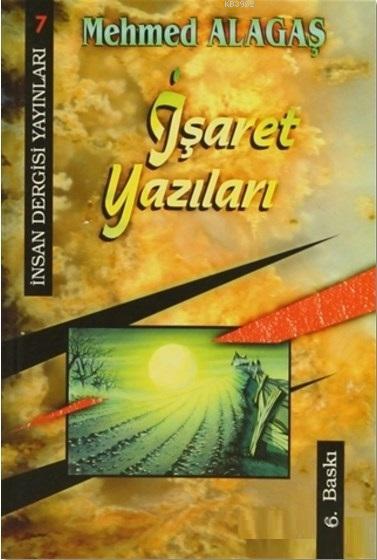 İşaret Yazıları - Mehmet Alagaş | Yeni ve İkinci El Ucuz Kitabın Adres