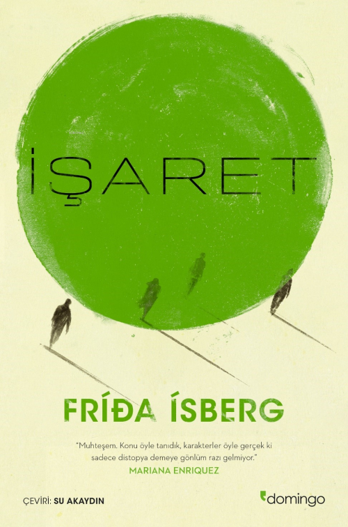 İşaret - Frida Isberg | Yeni ve İkinci El Ucuz Kitabın Adresi