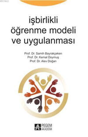 İşbirlikli Öğrenme Modeli ve Uygulanması - Semih Bayrakçeken | Yeni ve