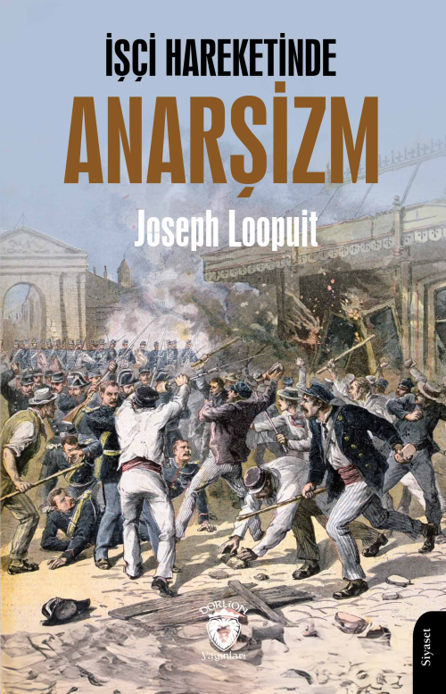 İşçi Hareketinde Anarşizm - Joseph Loopuit | Yeni ve İkinci El Ucuz Ki