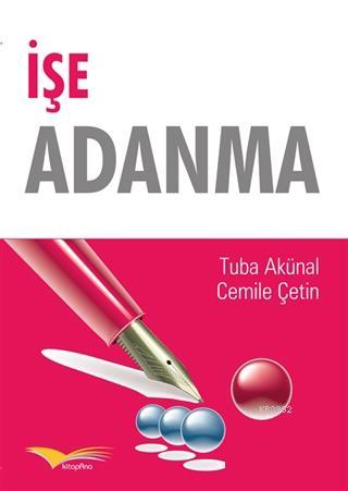 İşe Adanma - Cemile Çetin | Yeni ve İkinci El Ucuz Kitabın Adresi