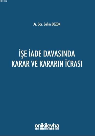 İşe İade Davasında Karar ve Kararın İcrası - Salim Bozok | Yeni ve İki