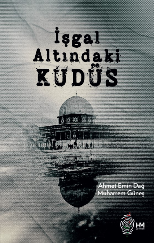 İşgal Altındaki Kudüs - Ahmet Emin Dağ | Yeni ve İkinci El Ucuz Kitabı