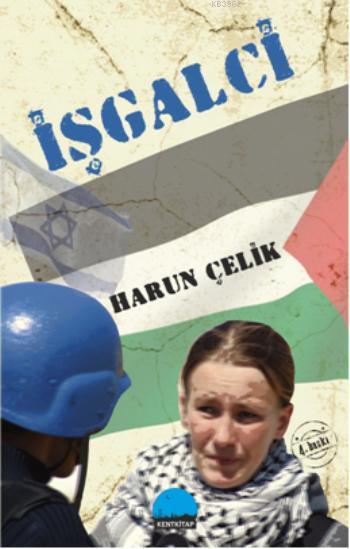 İşgalci - Harun Çelik | Yeni ve İkinci El Ucuz Kitabın Adresi