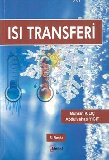 Isı Transferi - Abdulvahap Yiğit | Yeni ve İkinci El Ucuz Kitabın Adre