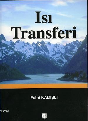 Isı Transferi - Fethi Kamışlı | Yeni ve İkinci El Ucuz Kitabın Adresi