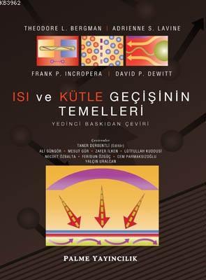 Isı ve Kütle Geçişinin Temelleri - THEODORE L. BERGMAN | Yeni ve İkinc