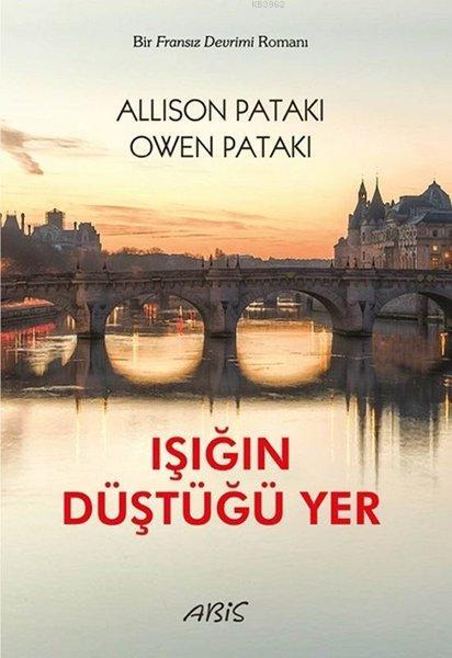 Işığın Düştüğü Yer - Allison Pataki | Yeni ve İkinci El Ucuz Kitabın A