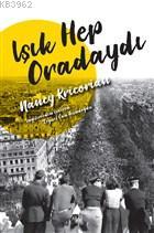 Işık Hep Oradaydı - Nancy Kricorian | Yeni ve İkinci El Ucuz Kitabın A