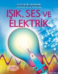 Işık, Ses ve Elektrik - Kirsteen Rogers | Yeni ve İkinci El Ucuz Kitab