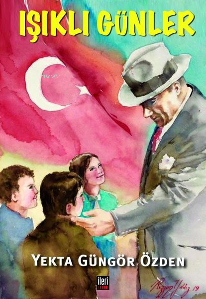 Işıklı Günler - Yekta Güngör Özden | Yeni ve İkinci El Ucuz Kitabın Ad