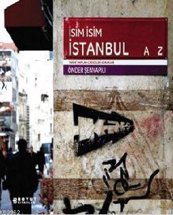 İsim İsim İstanbul - Önder Şenyapılı | Yeni ve İkinci El Ucuz Kitabın 