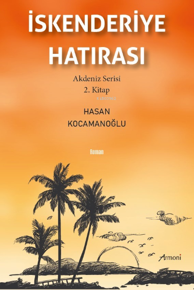 İskenderiye Hatırası - Hasan Kocamanoğlu | Yeni ve İkinci El Ucuz Kita