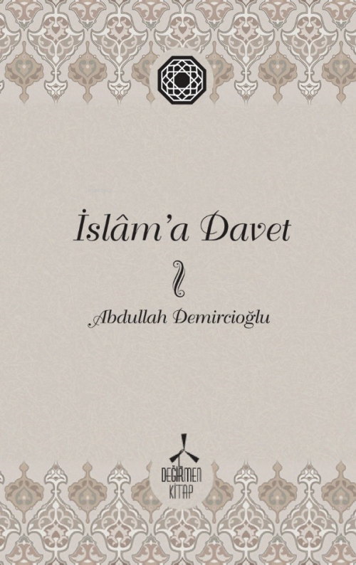 İslam’a Davet - ABDULLAH DEMİRCİOĞLU | Yeni ve İkinci El Ucuz Kitabın 