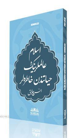 İslâm Alimlerinin Hayatından Hatıralar (Osmanlıca) - Enes Çalık | Yeni
