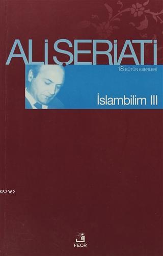 İslam Bilim - 3 - Ali Şeriati | Yeni ve İkinci El Ucuz Kitabın Adresi