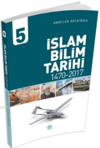 İslam Bilim Tarihi - Abdullah Kocayürek | Yeni ve İkinci El Ucuz Kitab