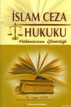 İslam Ceza Hukuku - Yaşar Yiğit | Yeni ve İkinci El Ucuz Kitabın Adres