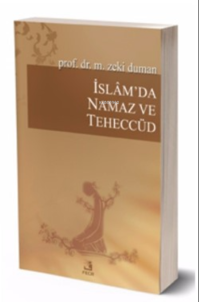 İslam'da Namaz ve Teheccüd - M. Zeki Duman | Yeni ve İkinci El Ucuz Ki