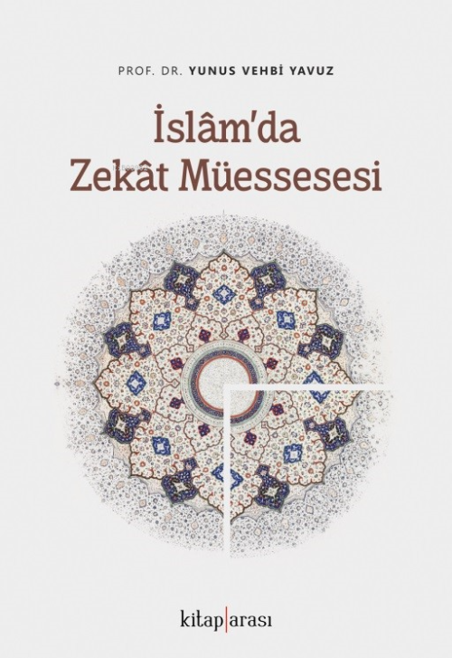 İslam’da Zekat Müessesesi - Yunus Vehbi Yavuz | Yeni ve İkinci El Ucuz