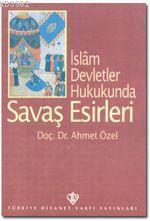 Savaş Esirleri - Ahmet Özel | Yeni ve İkinci El Ucuz Kitabın Adresi