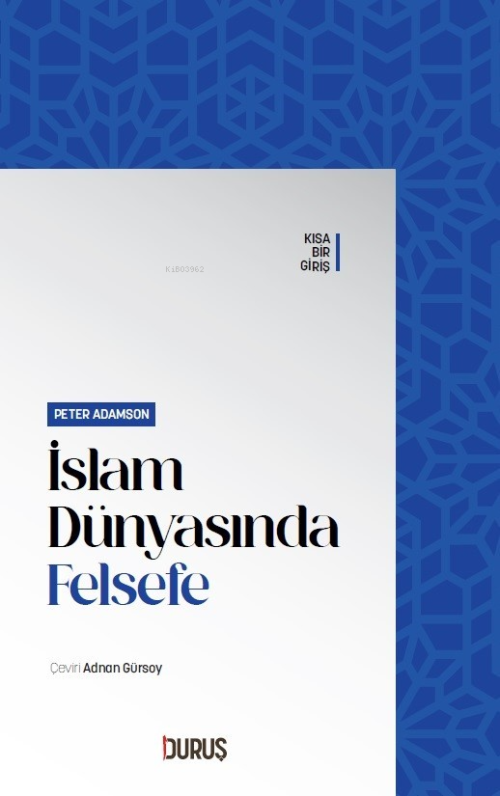 İslam Dünyasında Felsefe - Peter Adamson | Yeni ve İkinci El Ucuz Kita