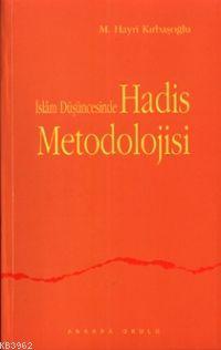 İslam Düşüncesinde Hadis Metodolojisi - M. Hayri Kırbaşoğlu | Yeni ve 