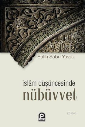 İslam Düşüncesinde Nübüvvet - Salih Sabri Yavuz | Yeni ve İkinci El Uc