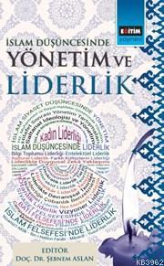 İslam Düşüncesinde Yönetim Ve Liderlik - Mustafa Karabacak | Yeni ve İ