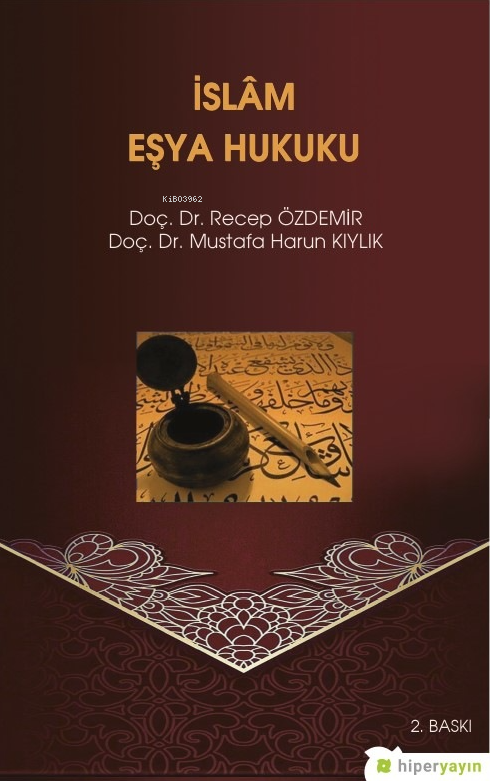 İslam Eşya Hukuku - Mustafa Harun Kıylık | Yeni ve İkinci El Ucuz Kita