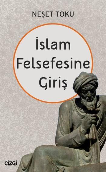 İslam Felsefesine Giriş - Neşet Toku | Yeni ve İkinci El Ucuz Kitabın 