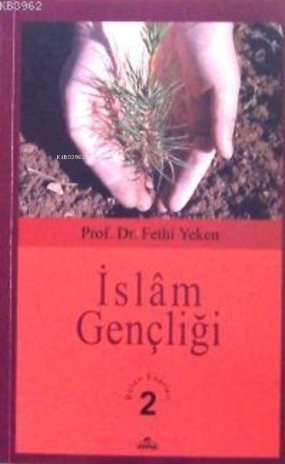 İslâm Gençliği - Fethi Yeken | Yeni ve İkinci El Ucuz Kitabın Adresi