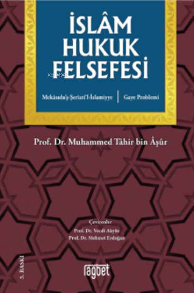 İslâm Hukuk Felsefesi - Muhammed Tahir Bin Aşur | Yeni ve İkinci El Uc