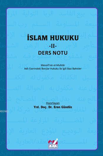 İslam Hukuku - II: Ders Notu - Eren Gündüz | Yeni ve İkinci El Ucuz Ki