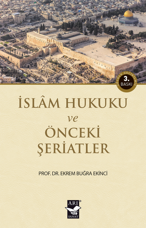 İslam Hukuku ve Önceki Şeriatler - Ekrem Buğra Ekinci | Yeni ve İkinci