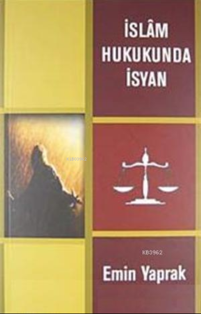 İslam Hukukunda İsyan - Emin Yaprak | Yeni ve İkinci El Ucuz Kitabın A