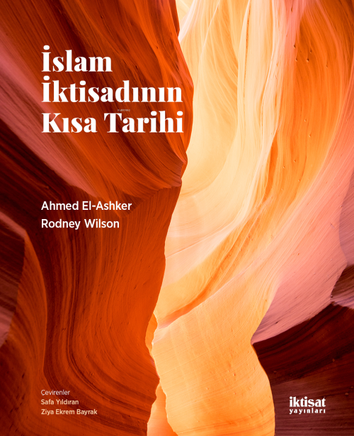 İslam İktisadının Kısa Tarihi - Ahmed El - Ashker | Yeni ve İkinci El 