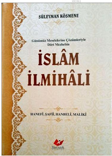 İslâm İlmihâli- 3109 - Süleyman Kösmene | Yeni ve İkinci El Ucuz Kitab