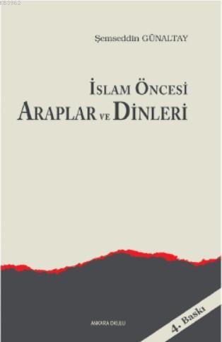 İslam Öncesi Araplar ve Dinleri - Mahfuz Söylemez | Yeni ve İkinci El 