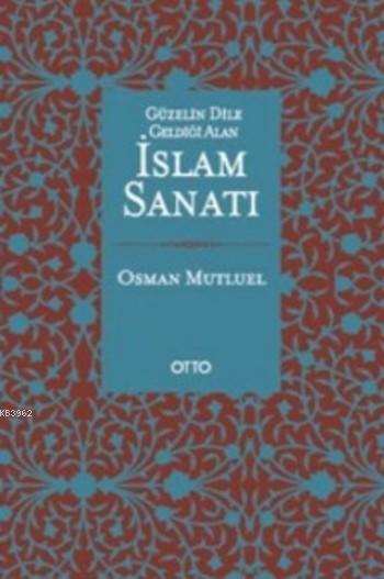 İslam Sanatı - Osman Mutluel- | Yeni ve İkinci El Ucuz Kitabın Adresi