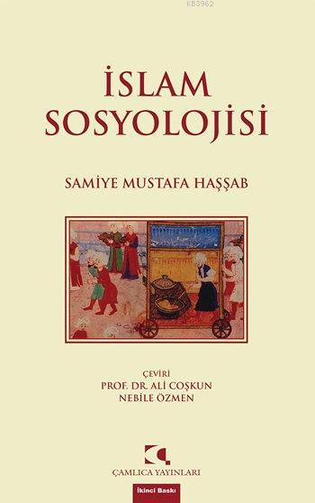 İslam Sosyolojisi - Samiye Mustafa Haşşab | Yeni ve İkinci El Ucuz Kit