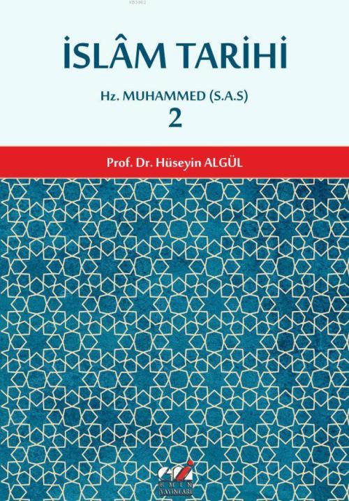 İslam Tarihi 2.cilt (Hz. Muhammed (S.A.S) Dönemi) - Prof. Dr. Hüseyin 