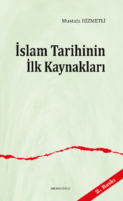 İslam Tarihinin ilk Kaynakları - Mustafa Hizmetli | Yeni ve İkinci El 