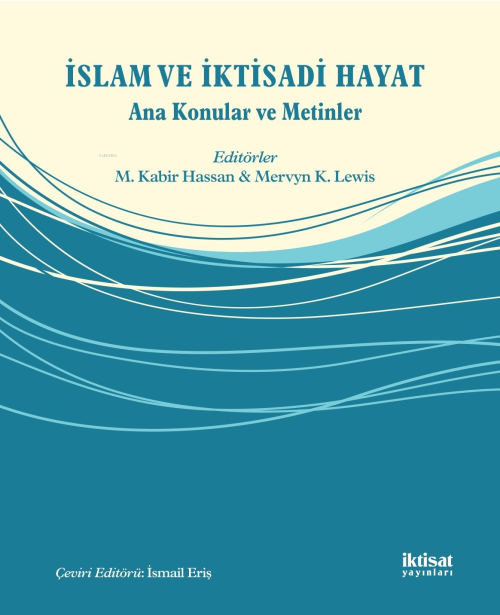 İslam ve İktisadi Hayat - Ana Konular ve Metinler - Kolektif | Yeni ve