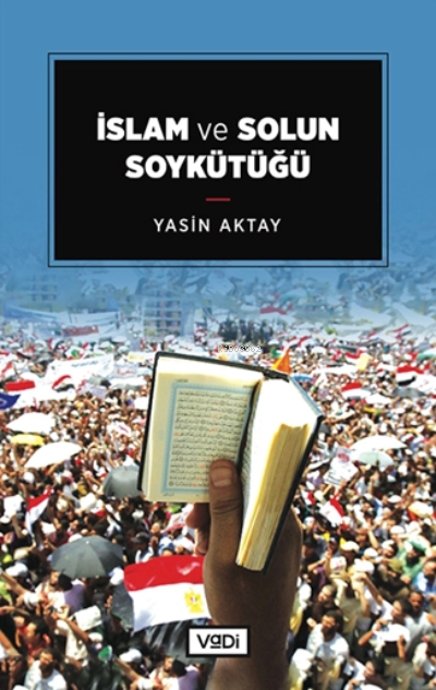 İslam ve Solun Soykütüğü - Yasin Aktay | Yeni ve İkinci El Ucuz Kitabı