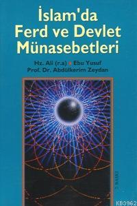 İslam'da Ferd ve Devlet Münasebetleri - Abdülkerim Zeydan | Yeni ve İk
