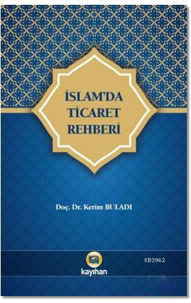 İslam'da Ticaret Rehberi - Kerim Buladı | Yeni ve İkinci El Ucuz Kitab